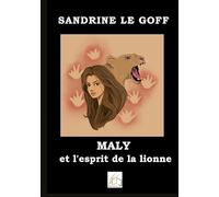 Maly et l'esprit de la lionne