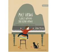Malý Virtuos / Little Virtuoso / Der Kleine Virtuose -15 Stücke Für Klavier-