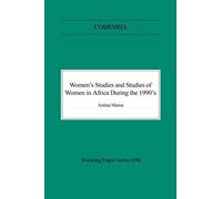 Mama, A: Women's Studies And Studies Of Women In Africa Duri