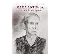 Mama Antonia, retrato de una época