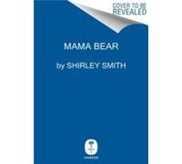 Mama Bear by Shirley Smith Hardcover Book Shirley Smith (Auteur)