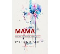 Mama: Before the World Went Quiet