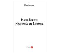 Mama Binette Naufragée en Barbarie