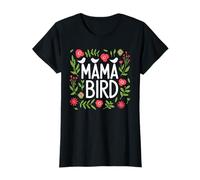 Mama Bird Mignon Floral Printemps Nature Amour Maman Fête des Mères T-Shirt