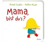 Mama, bist du's?