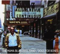 Mama Bluegrass Band the - Dogs for Bones [Import]