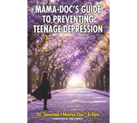 Mama-Doc's Guide To Preventing Teenage Depression