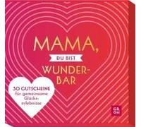 Mama, Du Bist Wunderbar