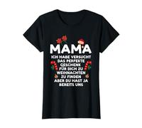 Mama du hast ja bereits UNS Mutter Weihnachten T-Shirt