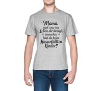 Mama Egal Was Das Leben Dir Bringt Grey Men's T-Shirt Tee