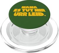 Mama ES TUT Mir URR LEID PopSockets PopGrip pour MagSafe