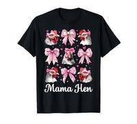 Mama Hen Chicken Farmer Chicken Farmer Chicken Mom Mother's Day T-Shirt