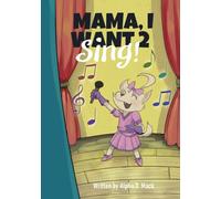 Mama, I want to sing!