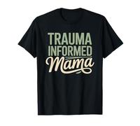 Mama Informée du Trauma Protection De L'enfance Parent T-Shirt