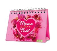 Mama ist einfach die Beste!: Das Geschenkbuch für die beste Mutter der Welt