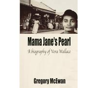 Mama Jane's Pearl: A Biography of Vera Wallace