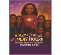 MaMa Janine's Play House The Heart That Loves the World Coloring Book