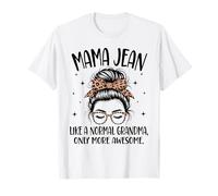 Mama Jean, comme Une Grand-mère Normale, fête des mères Amusante T-Shirt