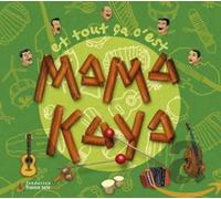 Et Tout Ça, C'est Mama Kaya