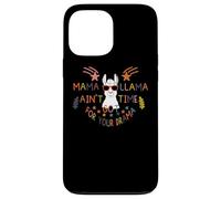 Mama Llama I Ain't Got Time for Your Drama Mom Mothers Day Coque pour iPhone 13 Pro Max
