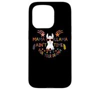 Mama Llama I Ain't Got Time for Your Drama Mom Mothers Day Coque pour iPhone 15 Pro
