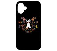 Mama Llama I Ain't Got Time for Your Drama Mom Mothers Day Coque pour iPhone 16 Plus