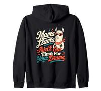 Mama Llama No Time for Drama Blague Lama Humour Sweat à Capuche