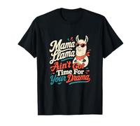 Mama Llama No Time for Drama Blague Lama Humour T-Shirt