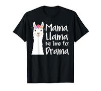 Mama Llama Pas de Temps pour la Famille Dramatique T-Shirt