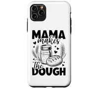 Mama Makes The Pâte Pain au levain Maman Coque pour iPhone 11 Pro Max
