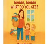 Mama, Mama What Do You See?