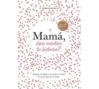 Mamá, ¿me cuentas tu historia? / Mum Tell Me