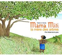 Mama Miti, la mère des arbres