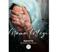 Mama Mlezi Mayotte - Jean-Louis Saiz - Perles Editions - broché - Beau livre