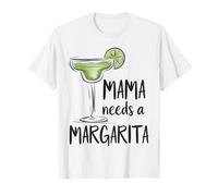 Mama Needs a Margarita Mamacita Drinking Mother's Day T-Shirt