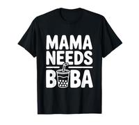 Mama Needs Boba Cute Bubble Tea Lover T-Shirt