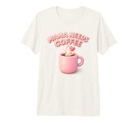 Mama Needs Coffee Cute Mom Caffeine T-Shirt Haut de Gamme