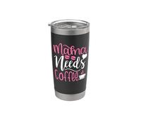 Mama Needs Coffee Funny Caféine Lover Mom Gobelet isotherme en acier inoxydable double paroi