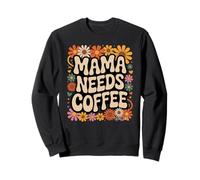 Mama Needs Coffee rétro Groovy Daisy Floral Sweatshirt