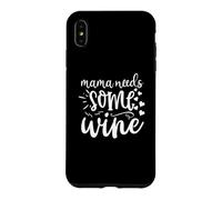 Mama Needs Some Wine Boisson alcoolisée Amusante pour la fête des mères Coque pour iPhone XS Max