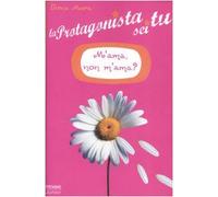 M'ama, non m'ama? La protagonista sei tu: 1