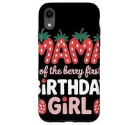 Mama of The Berry First Birthday Fraise Anniversaire Fille Coque pour iPhone XR