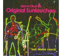 Mama Oliver & Original Suntouchers - Mama Oliver & Original Suntouchers feat. Mietek Jurecki