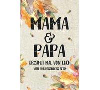 Mama & Papa - erzählt mal von euch: Weil ihr besonders seid!