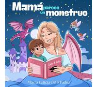 Mamá parece un monstruo
