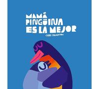 Mamá Pingüina es la mejor