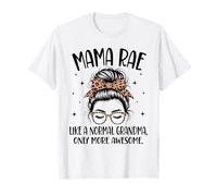 Mama RAE, comme Une Grand-mère Normale, fête des mères Amusante T-Shirt