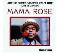 Shepp Archie & Van't Hof Jasper - Mama Rose