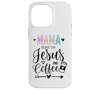 Mama Runs on Coffee and Jesus,Fueled by Jesus and Coffee Mom Coque pour iPhone 14 Pro Max