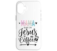 Mama Runs on Coffee and Jesus,Fueled by Jesus and Coffee Mom Coque pour iPhone 16 Plus